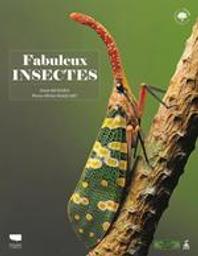 Fabuleux insectes / Denis Richard, Pierre-Olivier Maquart | Richard, Denis (1958-....) - pharmacien. Auteur