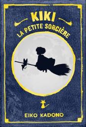 Kiki la petite sorcère / Eiko Kadono | Kadono, Eiko (1935-....). Auteur