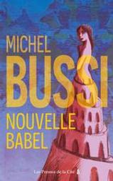 Nouvelle Babel / Michel Bussi | Bussi, Michel (1965-....). Auteur