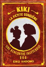 Une rencontre inattendue / Eiko Kadono | Kadono, Eiko (1935-....)