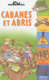 Cabanes et abris | Kayser, Renée. Auteur