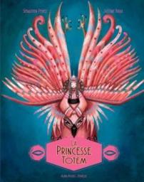 La princesse Totem / Sébastien Perez | Perez, Sébastien (1975-....). Auteur