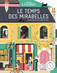 Le temps des mirabelles / Olivia Godat & Camille Ferraro | Godat, Olivia. Auteur