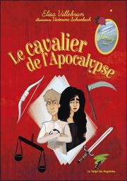 Le cavalier de l'apocalypse / Elisa Villebrun | Villebrun, Elisa. Auteur