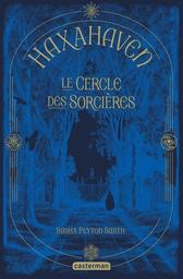 Le cercle des sorcières / Sasha Peyton Smith | Smith, Sasha Peyton. Auteur