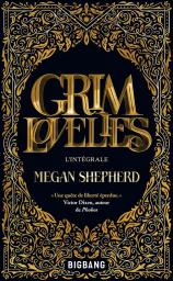 Grim lovelies / Megan Sheperd | Shepherd, Megan. Auteur