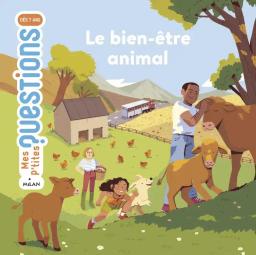 Le bien-être animal / texte de Cécile Benoist | Benoist, Cécile (1977-....). Auteur