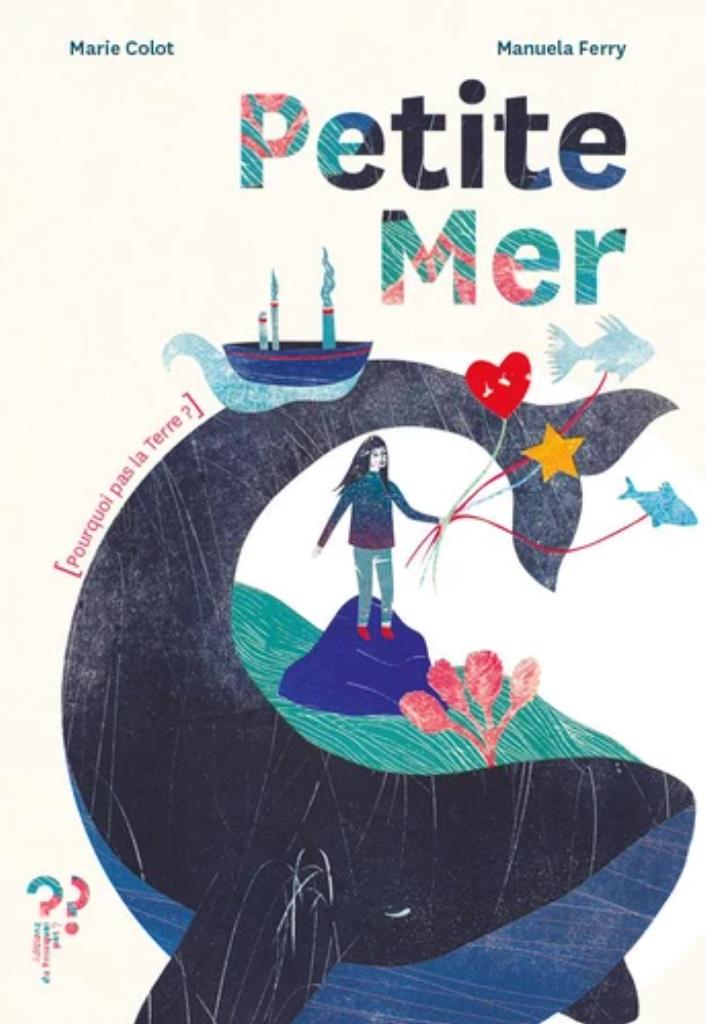 Petite mer / Marie Colot | Colot, Marie (1981-....). Auteur