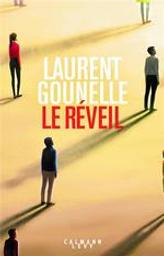 Le réveil : roman / Laurent Gounelle | Gounelle, Laurent (1966-....). Auteur