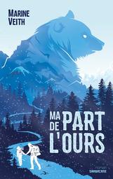 Ma part de l'ours / Marine Veith | Veith, Marine. Auteur