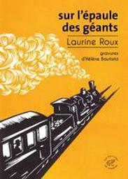 Sur l'épaule des géants / Laurine Roux | Roux, Laurine (1978-....). Auteur
