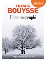 L'homme peuplé : texte intégral / Franck Bouysse, aut. | Bouysse, Franck (1965-....). Auteur