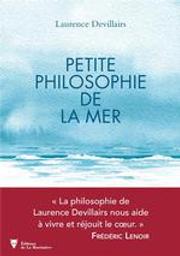 Petite philosophie de la mer / Laurence Devillairs | Devillairs, Laurence. Auteur