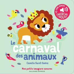 Le carnaval des animaux / Camille Saint-Saëns | Saint-Saëns, Camille (1835-1921). Compositeur