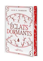Eclats dormants / Alix E. Harrow | Harrow, Alix E.. Auteur