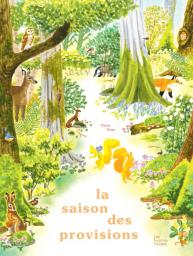 La saison des provisions / Fleur Oury | Oury, Fleur (1986-....). Auteur. Illustrateur