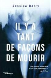 Il y a tant de façons de mourir / Jessica Barry | Barry, Jessica. Auteur