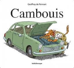 Cambouis / Geoffroy de Pennart | Pennart, Geoffroy de (1951-....). Auteur. Illustrateur