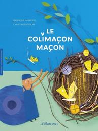 Le colimaçon maçon / Véronique Massenot | Massenot, Véronique (1970-....). Auteur