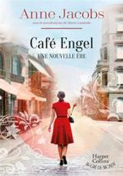 Café Engel : une nouvelle ère | Jacobs, Anne. Auteur