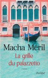 La grille du palazzetto / Macha Méril | Méril, Macha (1940-....). Auteur
