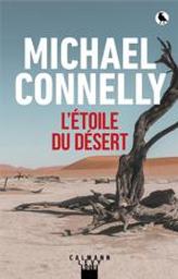 L'étoile du désert | Connelly, Michael (1956-....). Auteur