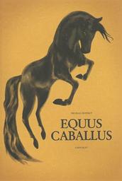 Equus caballus / Nicolas Duffaut | Duffaut, Nicolas. Auteur