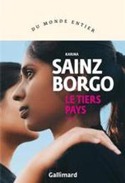 Le tiers pays : roman / Karina Sainz Borgo | Sainz Borgo, Karina (1982-....). Auteur