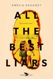 All the best liars / Amelia Kahaney | Kahaney, Amelia. Auteur