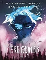 Lore Olympus. Volume 4 / Rachel Smythe | Smythe, Rachel. Auteur