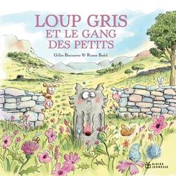 Loup gris et le gang des petits / Gilles Bizourerne | Bizouerne, Gilles (1978-....). Auteur