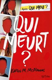 Qui meurt ? / Karen M. McManus | McManus, Karen M.. Auteur