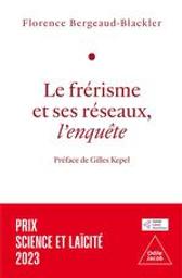 Le frérisme et ses réseaux : l'enquête / Florence Bergeaud-Blackler | Bergeaud-Blackler, Florence. Auteur