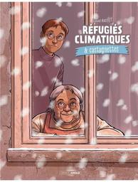 Réfugiés climatiques & castagnettes. 2 / scénario & dessins, David Ratte | Ratte, David (1970-....). Scénariste. Illustrateur