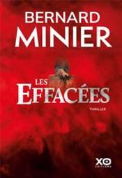 Les Effacées | Minier, Bernard (1960-....). Auteur