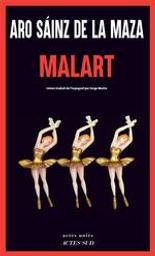 Malart / Aro Sáinz de la Maza | Sáinz de la Maza, Aro (1959-....). Auteur