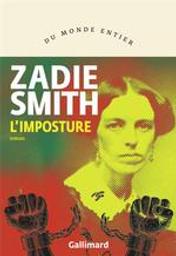 L'imposture : roman / Zadie Smith | Smith, Zadie (1975-....). Auteur