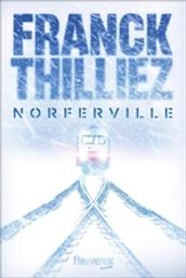 Norferville / Franck Thilliez | Thilliez, Franck (1973-....). Auteur