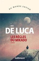 Les règles du Mikado : roman / Erri De Luca | De Luca, Erri (1950-....). Auteur