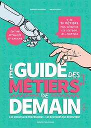 Le guide des métiers de demain / Sandrine Pouverreau | Pouverreau, Sandrine. Auteur