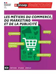 Les métiers du commerce, du marketing et de la publicité / ONISEP | Office national d'information sur les enseignements et les professions (France). Auteur