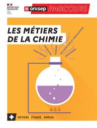 Les métiers de la chimie : rechercher et développer, produire, enseigner, contrôler, vendre / [ONISEP] | Office national d'information sur les enseignements et les professions (France). Auteur