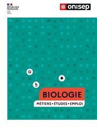 Biologie - Métiers - Etudes - Emploi / ONISEP | Office national d'information sur les enseignements et les professions (France). Auteur