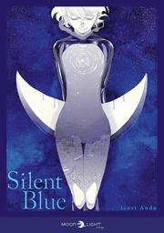 Silent blue / Icori Ando | Andō, Ikori. Scénariste