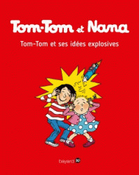 Tom-Tom et ses idées explosives / scénario, Jacqueline Cohen | Cohen, Jacqueline (1943-....). Scénariste