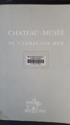 Château-musée de Cagnes-sur-Mer | Clergue, Denis-Jean. Auteur