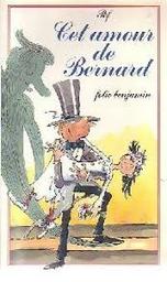 Cet amour de Bernard / Pef | Pef (1939-....). Auteur