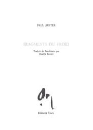 Fragments du froid | Auster, Paul (1947-....). Auteur