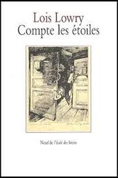 Compte les étoiles / Lois Lowry | Lowry, Lois (1937-....). Auteur